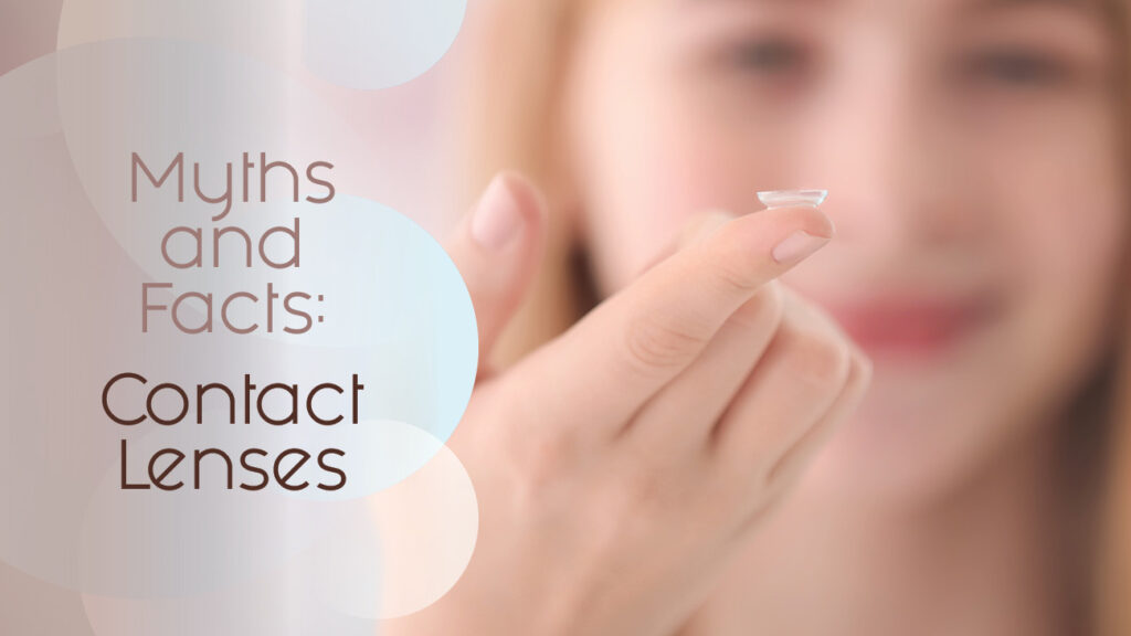 Myths and Facts Contact Lenses